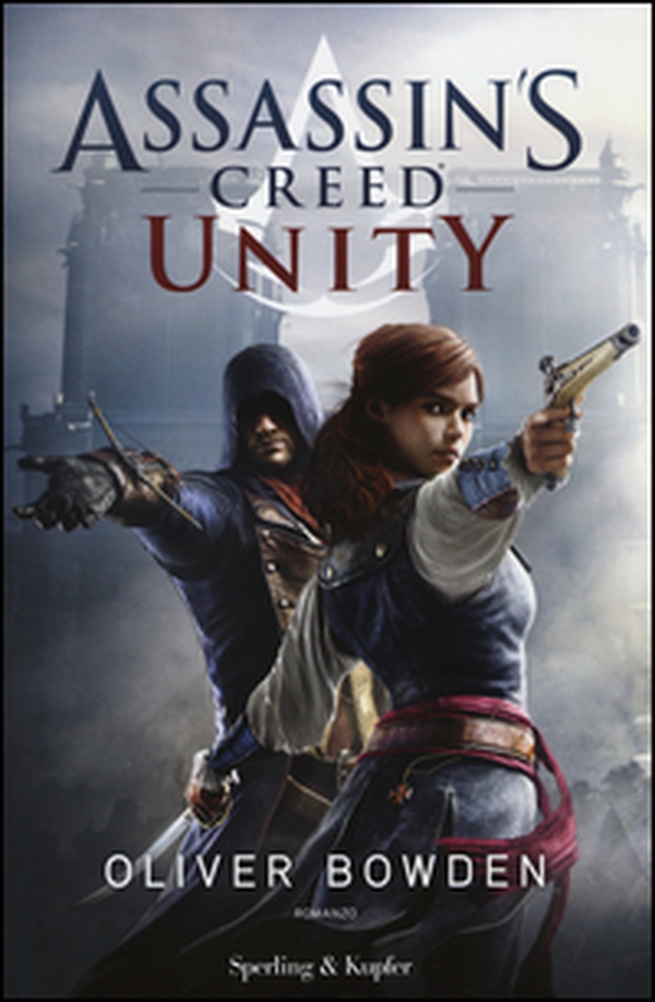 Assassin's Creed. Unity - Librerie.coop Assassin's Creed. Unity - Librerie.coop