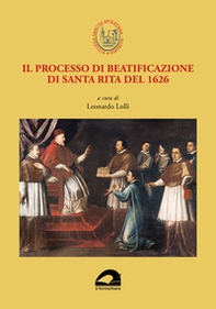 Il processo di beatificazione di santa Rita del 1626 - Librerie.coop