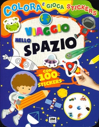 Viaggio nello spazio. Colora e gioca stickers - Librerie.coop