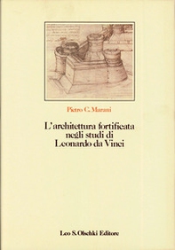 L'architettura fortificata negli studi di Leonardo da Vinci con il catalogo completo dei disegni - Librerie.coop L'architettura fortificata negli studi di Leonardo da Vinci con il catalogo completo dei disegni - Librerie.coop