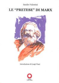 Le «pretese» di Marx - Librerie.coop Le «pretese» di Marx - Librerie.coop