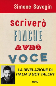 Scriverò finché avrò voce - Librerie.coop Scriverò finché avrò voce - Librerie.coop