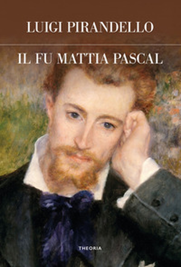 Il fu Mattia Pascal - Librerie.coop Il fu Mattia Pascal - Librerie.coop