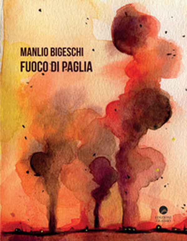 Fuoco di paglia - Librerie.coop Fuoco di paglia - Librerie.coop