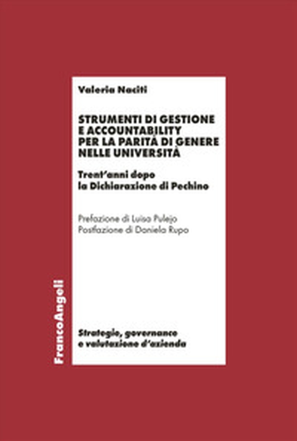 Strumenti di gestione e accountability per la parità di genere nelle università. Trent'anni dopo la Dichiarazione di Pechino - Librerie.coop Strumenti di gestione e accountability per la parità di genere nelle università. Trent'anni dopo la Dichiarazione di Pechino - Librerie.coop