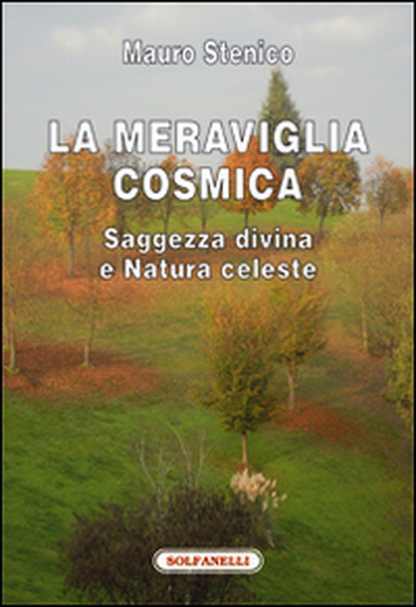 La meraviglia cosmica. Saggezza divina e natura celeste - Librerie.coop La meraviglia cosmica. Saggezza divina e natura celeste - Librerie.coop