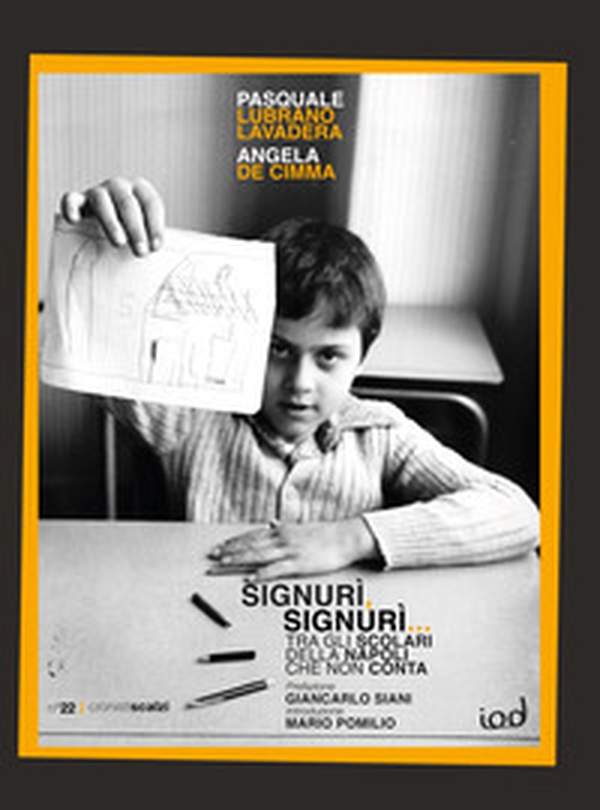 Signurì, signurì... Tra gli scolari della Napoli che non conta - Librerie.coop Signurì, signurì... Tra gli scolari della Napoli che non conta - Librerie.coop