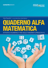 Quaderno alfa matematica. Attività di numeracy per adulti migranti (prealfa/A1) - Librerie.coop