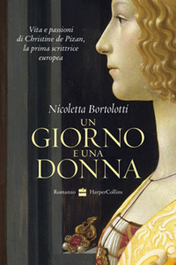Un giorno e una donna. Vita e passioni di Christine de Pizan, la prima scrittrice europea - Librerie.coop Un giorno e una donna. Vita e passioni di Christine de Pizan, la prima scrittrice europea - Librerie.coop