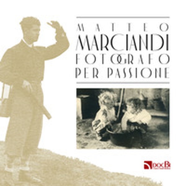 Matteo Marciandi, fotografo per passione - Librerie.coop Matteo Marciandi, fotografo per passione - Librerie.coop