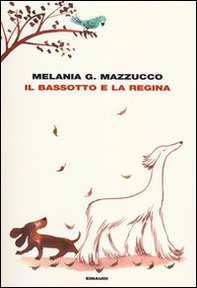 Il bassotto e la regina - Librerie.coop