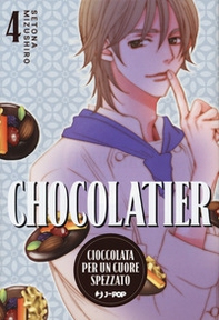 Chocolatier. Cioccolata per un cuore spezzato - Vol. 4 - Librerie.coop