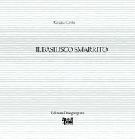 Il basilisco smarrito - Librerie.coop