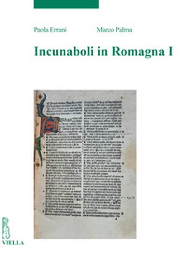 Incunaboli in Romagna - Vol. 1 - Librerie.coop Incunaboli in Romagna - Vol. 1 - Librerie.coop