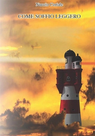Come soffio leggero - Librerie.coop Come soffio leggero - Librerie.coop