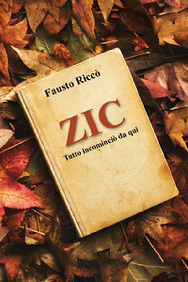Zic. Tutto incominciò da quì - Librerie.coop Zic. Tutto incominciò da quì - Librerie.coop