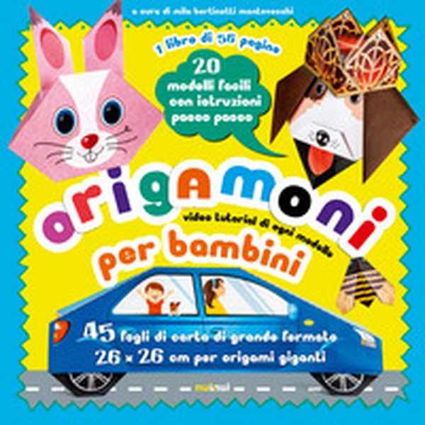 Origamoni per bambini. 20 modelli facili con istruzioni passo passo - Librerie.coop Origamoni per bambini. 20 modelli facili con istruzioni passo passo - Librerie.coop