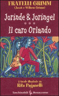 Jorinde & Joringel-Il caro Orlando - Librerie.coop