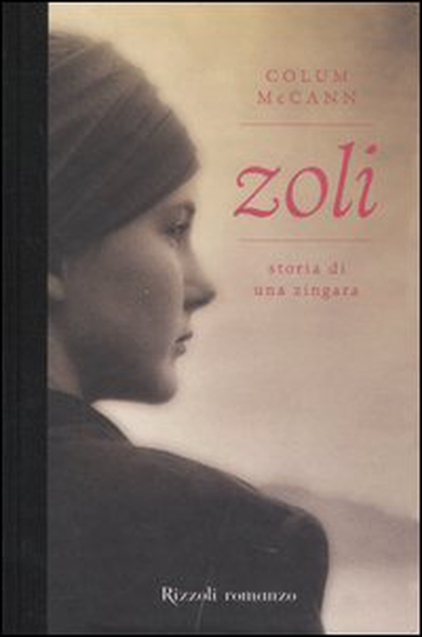 Zoli. Storia di una zingara - Librerie.coop Zoli. Storia di una zingara - Librerie.coop