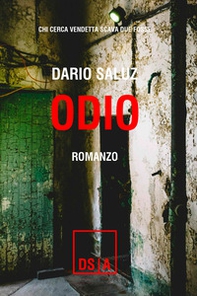 Odio. Chi cerca vendetta scava due fosse - Librerie.coop