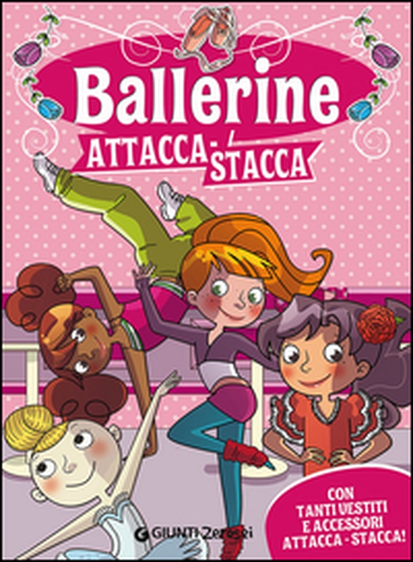 Ballerine attacca-stacca. Con adesivi - Librerie.coop Ballerine attacca-stacca. Con adesivi - Librerie.coop