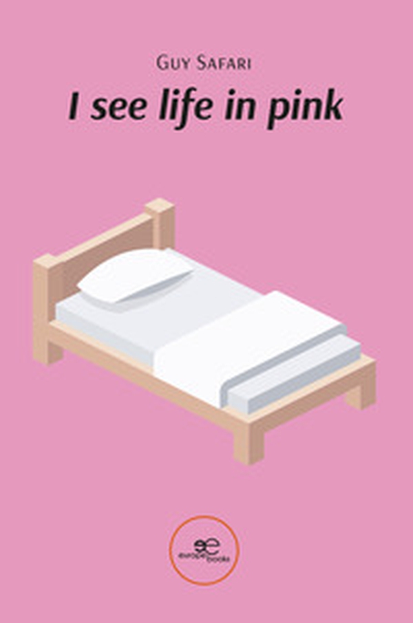 I see life in pink - Librerie.coop I see life in pink - Librerie.coop