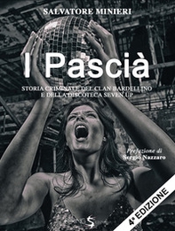 I pascià. Storia criminale del clan Bardellino e della discoteca Seven Up - Librerie.coop