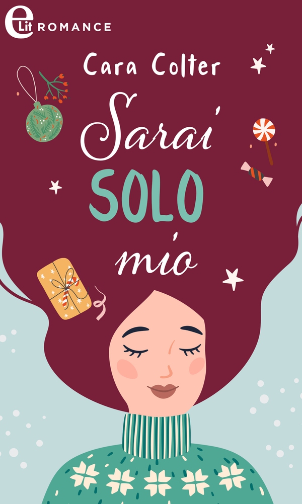 Sarai solo mio (eLit) - Librerie.coop Sarai solo mio (eLit) - Librerie.coop