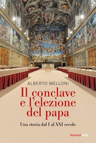 Il Conclave e l'elezione del papa. Una storia dal I al XXI secolo - Librerie.coop
