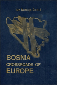 Bosnia crossroads of Europe - Librerie.coop