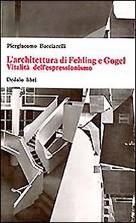 L'architettura di Fehling e Gogel. Vitalità dell'espressionismo - Librerie.coop L'architettura di Fehling e Gogel. Vitalità dell'espressionismo - Librerie.coop