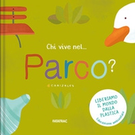 Chi vive nel... parco? - Librerie.coop Chi vive nel... parco? - Librerie.coop