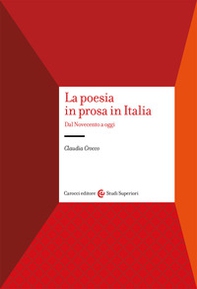 La poesia in prosa in Italia. Dal Novecento a oggi - Librerie.coop
