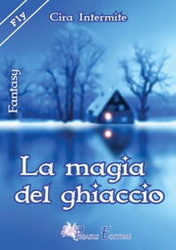 La magia del ghiaccio - Librerie.coop