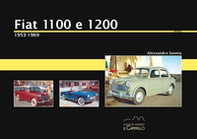 Fiat 1100 e 1200. 1953-1969 - Librerie.coop Fiat 1100 e 1200. 1953-1969 - Librerie.coop
