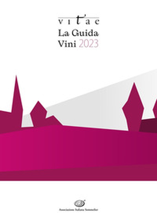 Vitae. La guida vini 2023 - Librerie.coop Vitae. La guida vini 2023 - Librerie.coop