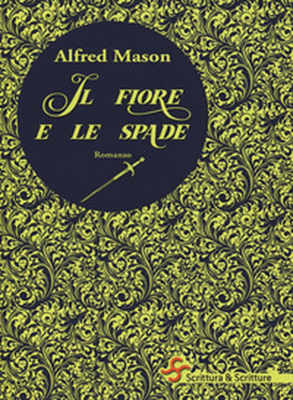 Il fiore e le spade - Librerie.coop Il fiore e le spade - Librerie.coop