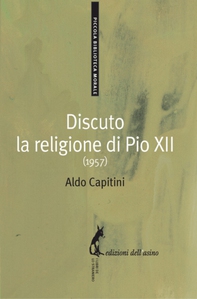 Discuto la religione di Pio XII (1957) - Librerie.coop Discuto la religione di Pio XII (1957) - Librerie.coop