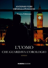 L'uomo che guardava l'orologio - Librerie.coop