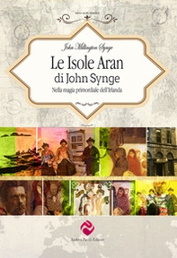 Le isole Aran. Nella magia primordiale dell'Irlanda - Librerie.coop