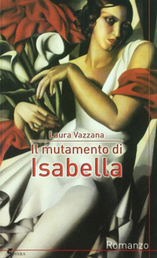 Il mutamento di Isabella - Librerie.coop Il mutamento di Isabella - Librerie.coop