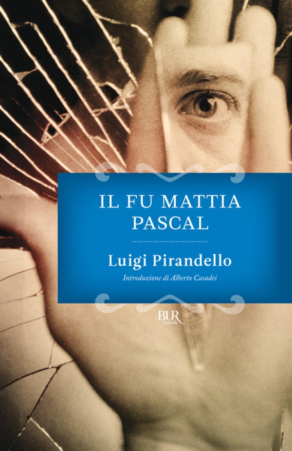 Il fu Mattia Pascal - Librerie.coop Il fu Mattia Pascal - Librerie.coop