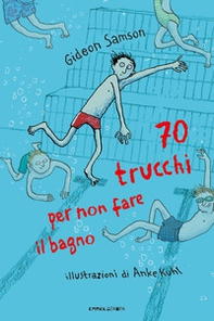 70 trucchi per non fare il bagno - Librerie.coop