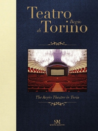 Teatro Regio di Torino-The Regio Theatre in Turin - Librerie.coop Teatro Regio di Torino-The Regio Theatre in Turin - Librerie.coop
