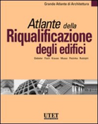 Atlante della riqualificazione degli edifici - Librerie.coop Atlante della riqualificazione degli edifici - Librerie.coop