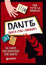 Dante. Gioca con i dannati. 50 carte per divertirsi con Dante! - Librerie.coop