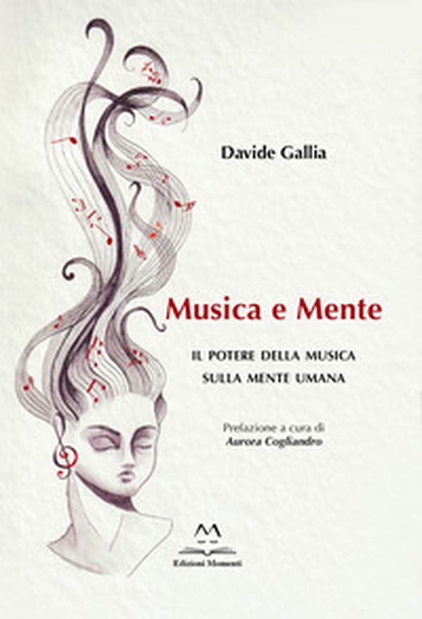 Musica e mente. Il potere della musica sulla mente umana - Librerie.coop Musica e mente. Il potere della musica sulla mente umana - Librerie.coop