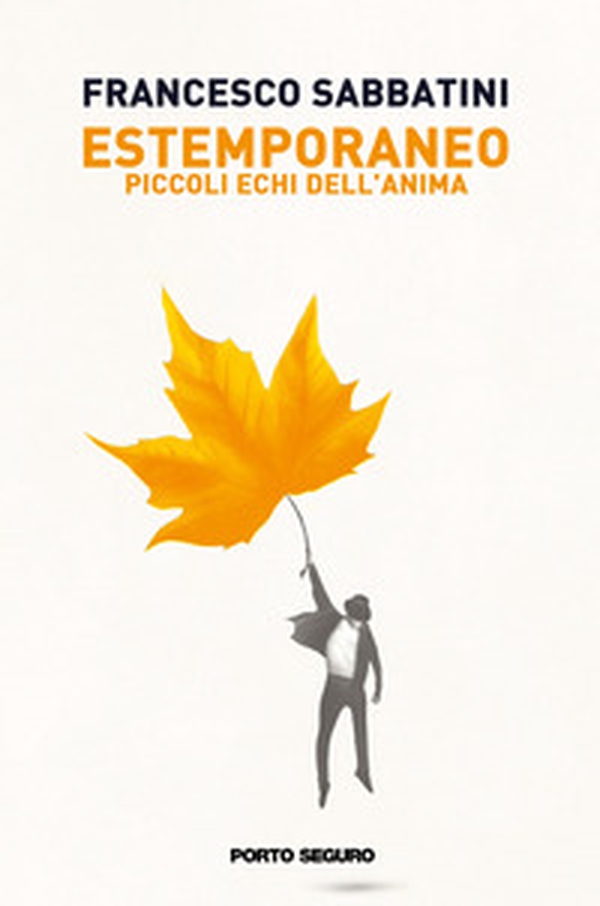 Estemporaneo. Piccoli echi dell'anima - Librerie.coop Estemporaneo. Piccoli echi dell'anima - Librerie.coop