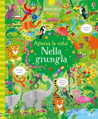 Nella giungla. Aguzza la vista! - Librerie.coop Nella giungla. Aguzza la vista! - Librerie.coop