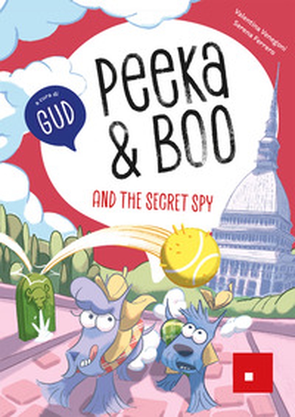 Peeka & Boo and the secret spy - Librerie.coop Peeka & Boo and the secret spy - Librerie.coop